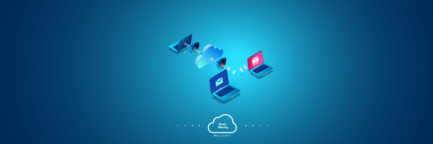 Mailsafi Spam Email Filtering
